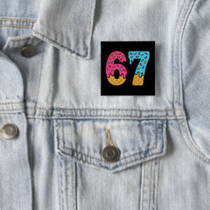 Badge Carré 5 Cm 67 Drôle Mème Crème de glace Six sept Gen Alpha
