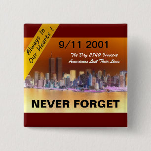 BADGE CARRÉ 5 CM 9 11 TOUJOURS DANS NOS COEURS