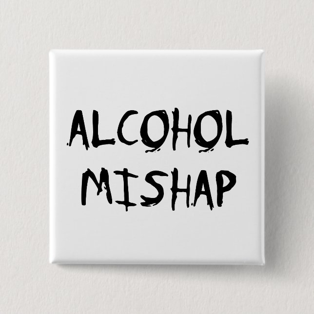 Badge Carré 5 Cm Alcool Mishap (Devant)