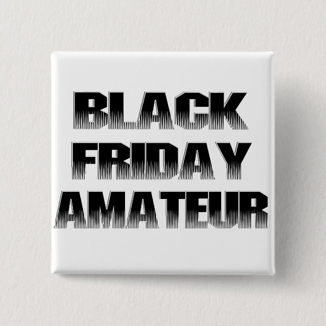 Badge Carré 5 Cm Amateur du vendredi noir (Devant)