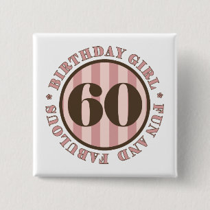 Badge Carré 5 Cm Amusants et fabuleux cadeaux 60e anniversaire