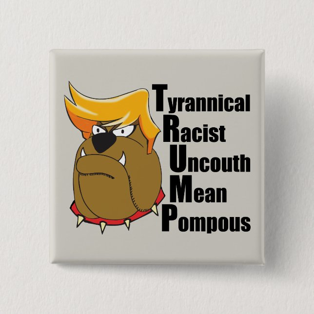 Badge Carré 5 Cm Anti Donald Trump Bulldog drôle (Devant)