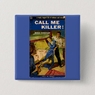 Badge Carré 5 Cm Appelez-moi Couverture de la fiction de pulpe Kill