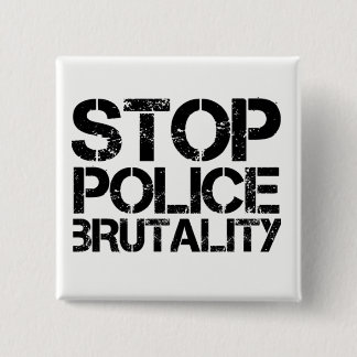 Badge Carré 5 Cm Arrêtez la brutalité de police