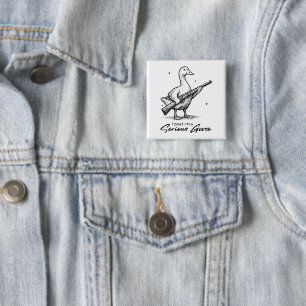Badge Carré 5 Cm Aujourd'hui, je suis une grande oie amoureuse avec