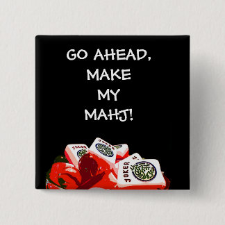 BADGE CARRÉ 5 CM AVANCEZ, FAITES MON PIN DE MAHJ