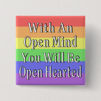 Badge Carré 5 Cm Avec un esprit ouvert vous serez Hearted ouvert