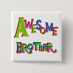 Badge Carré 5 Cm Awesome Frère T-shirts et cadeaux