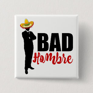 Badge Carré 5 Cm Bad Hombre Silhouette et Sombrero
