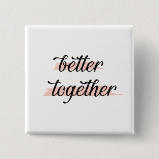 Badge Carré 5 Cm Better Together