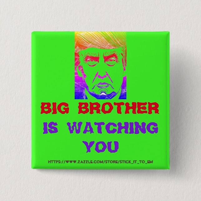 Badge Carré 5 Cm BIG BROTHER (trump) VOUS REGARDE (Devant)