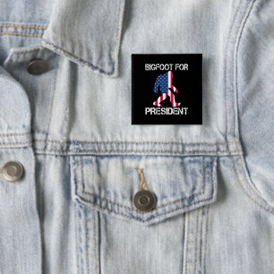 Badge Carré 5 Cm Bigfoot pour le président Funny Bigfoot