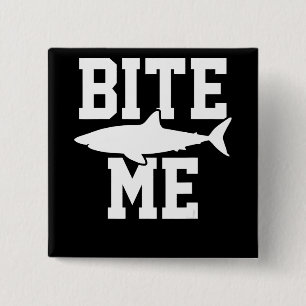 Badge Carré 5 Cm Bite Me - Cadeau de biologie marine de requin - Oc