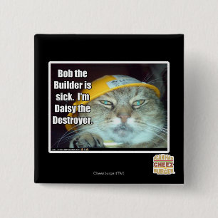 Badge Carré 5 Cm Bob le constructeur est malade