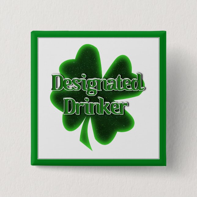 Badge Carré 5 Cm Boisson désignée de la Saint-Patrick (Devant)