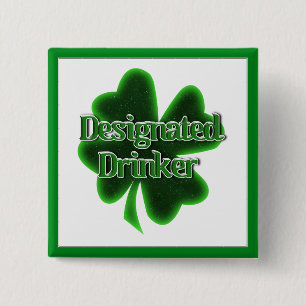 Badge Carré 5 Cm Boisson désignée de la Saint-Patrick