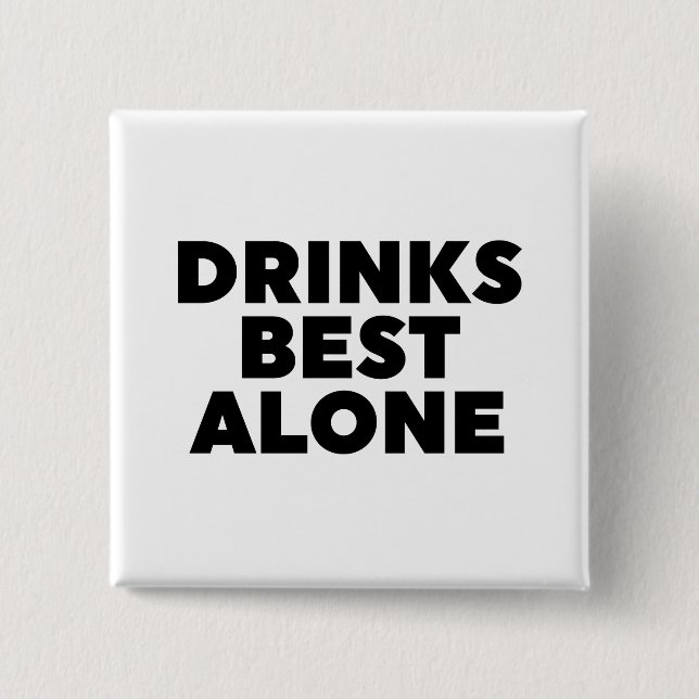Badge Carré 5 Cm Boissons les meilleures seules (Devant)