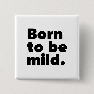 Badge Carré 5 Cm Born To Be Mild