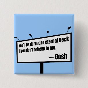 Badge Carré 5 Cm Bouton amusant Darn to Eternal Heck