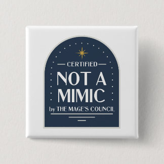 Badge Carré 5 Cm Bouton D&D pas un Mimic drôle