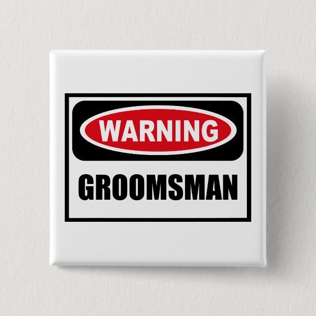 Badge Carré 5 Cm Bouton de avertissement de GROOMSMAN (Devant)