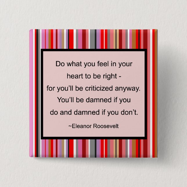 Badge Carré 5 Cm Bouton de citation d'Eleanor Roosevelt (Devant)