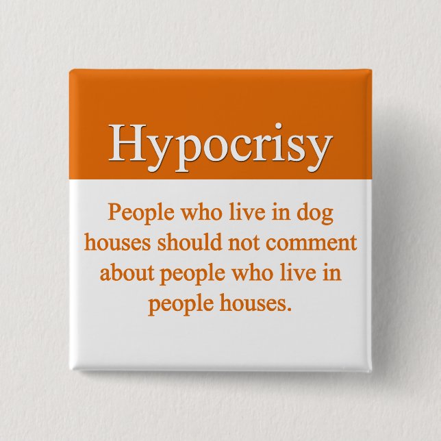 Badge Carré 5 Cm Bouton d'hypocrisie (Devant)