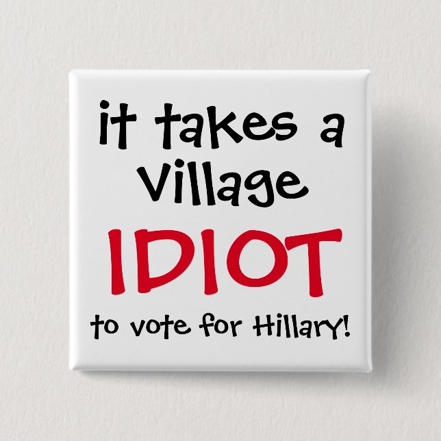 BADGE CARRÉ 5 CM BOUTON DRÔLE D'ANTI-HILLARY 2016 (Devant)