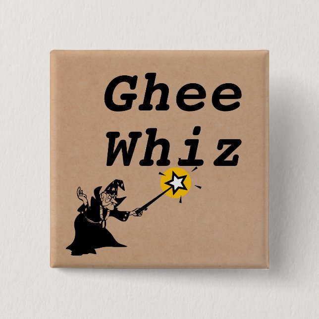Badge Carré 5 Cm Bouton Ghee Whiz (Devant)