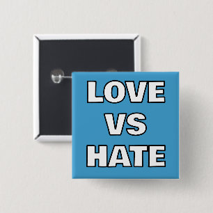 Badge Carré 5 Cm Bouton Love Vs Hate Pin-On