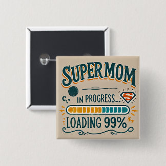 Badge Carré 5 Cm Bouton marrant maman - Supermom en cours...