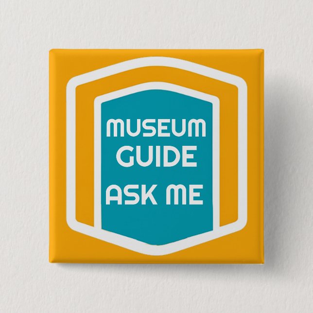 Badge Carré 5 Cm Bouton Me Demander Guide Musée (Devant)