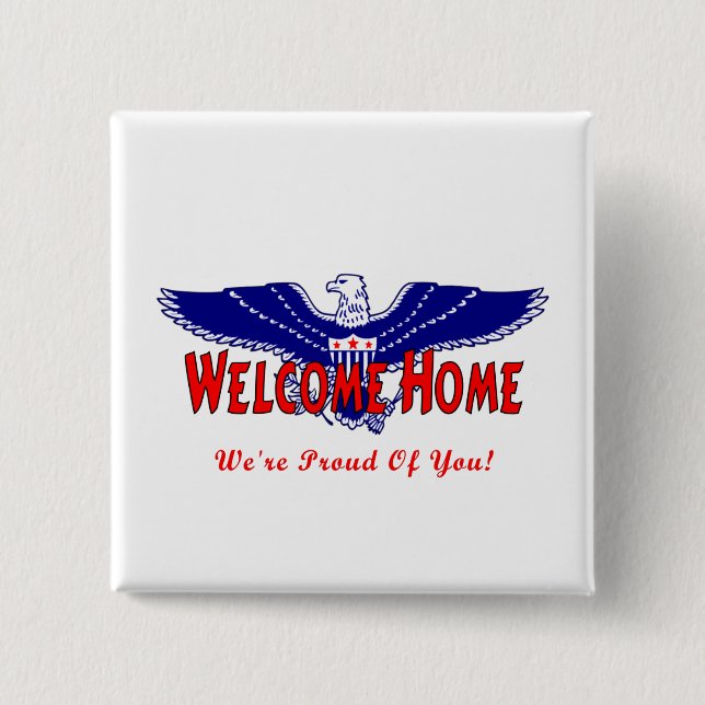 Badge Carré 5 Cm Bouton militaire Bienvenue à la maison (Devant)