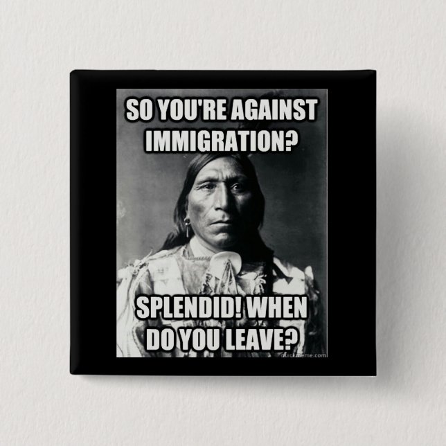 Badge Carré 5 Cm Bouton, Natif américain sur l'immigration (Devant)
