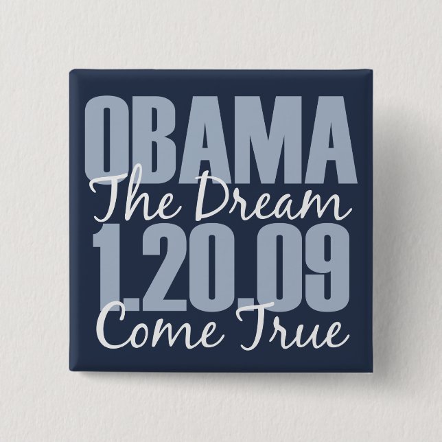 Badge Carré 5 Cm Bouton Obama, le rêve devenu réalité (Devant)