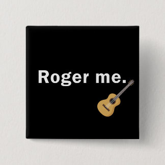 Badge Carré 5 Cm Bouton Roger Me en noir