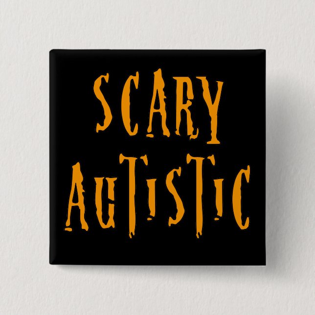 Badge Carré 5 Cm Boutons autistes effrayants (Devant)