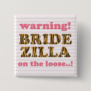 Badge Carré 5 Cm Bridezilla sur la citation lâche Tigerprint