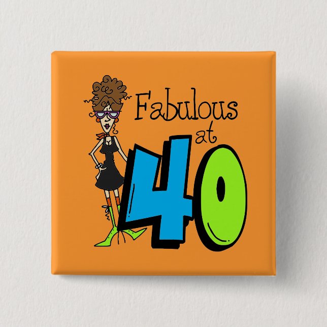 Badge Carré 5 Cm Brune fabuleuse à l'anniversaire 40 (Devant)
