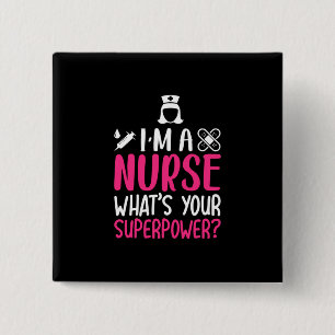 Badge Carré 5 Cm Cadeau infirmière Je Suis Une Infirmière Ce Que