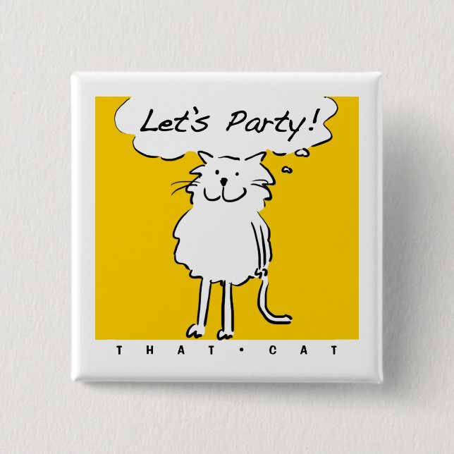 Badge Carré 5 Cm Cat veut faire une fête ! (Devant)