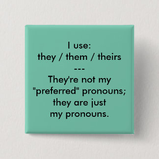 Badge Carré 5 Cm "Ce sont bouton de mes pronoms"