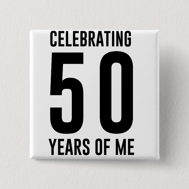 Badge Carré 5 Cm Célébration de 50 ans de moi (Devant)