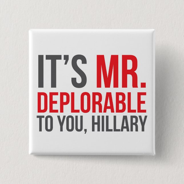Badge Carré 5 Cm C'est Mme Deplorable à vous, Hillary (Devant)