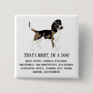 Badge Carré 5 Cm C'est vrai, je suis un chien