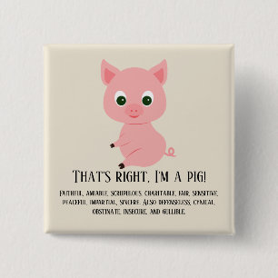 Badge Carré 5 Cm C'est vrai, je suis un cochon