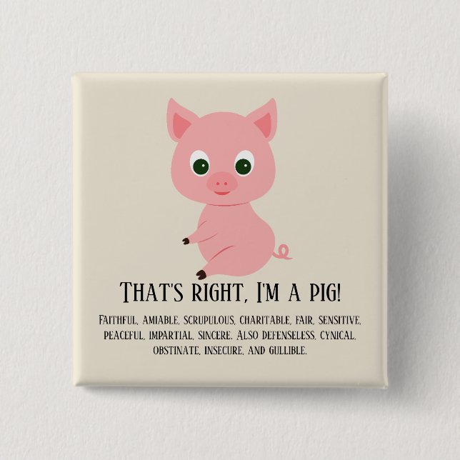 Badge Carré 5 Cm C'est vrai, je suis un cochon (Devant)