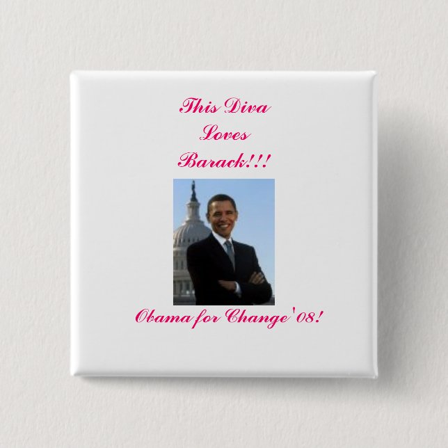 Badge Carré 5 Cm , Cette diva aime Barack ! ! ! , Obama pour… (Devant)