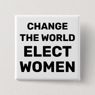 Badge Carré 5 Cm Changer le monde - Bouton Elect Women