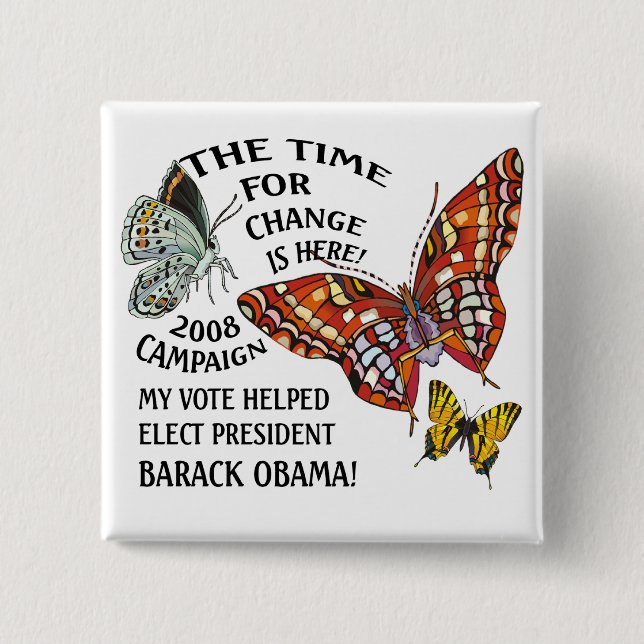 BADGE CARRÉ 5 CM CHANGEZ EST ICI, DES VICTOIRES D'OBAMA ! (Devant)